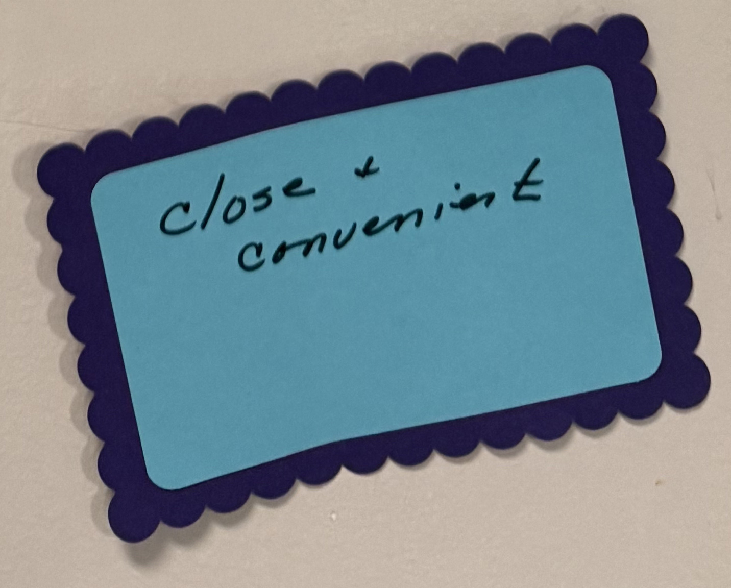 Close & Convenient